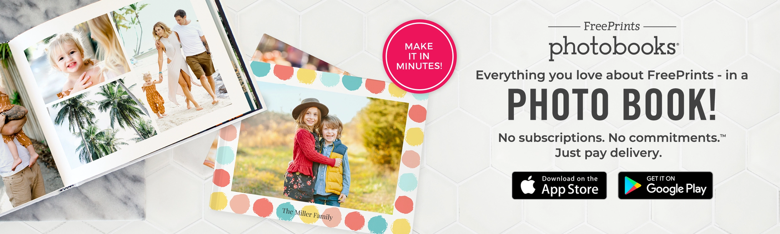 Everything you love about FreePrints in a FREE PHOTO BOOK!